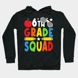 6th Grade Squad Teachers Boys Girls Funny Back To School Hoodie